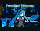 Promised Moment【feat 初音ミク】by Youdream