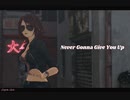 MMD - Never Gonna Give You Up