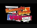 【Day2】仮想ライブセットリスト「Summerly Days for YOU!!!!! Day2」【アイマスメドレー】