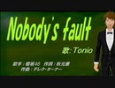 【TONIO】Nobody's fault【カバー曲】