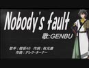 【GENBU】Nobody's fault【カバー曲】