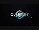 Quantum Protocolが面白いので実況プレイpart46