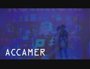 みきとP / ロキ Covered by ACCAMER