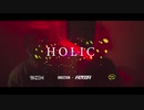 【BIZEN】HOLIC【MV】