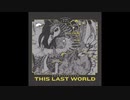 This Last World - Hurry Up It's Time