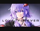 【結月ゆかり】Love Forever