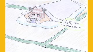 好きを好きに歌うよ♪ 第56回「LIFE is…～another story～」