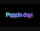 Poppin Day!!/結月ゆかり・MIZKI(VY1)
