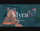 【陰キャが歌ってみた】Myra/Tani Yuuki covered by TAKAPIYO 【歌ってみた】