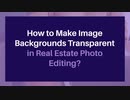 How to Make Image Backgrounds Transparent in Real Estate Photo Editing?