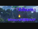 【Minecraft】世界を切り取るMinecraft【Aibum 14枚目】