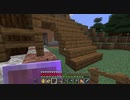 【Minecraft】マインクラフト 実況プレイ274