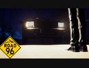 よそ見運転してたからもうだめかと思った【Road96】#5