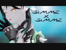 【原神MMD】GimmexGimme