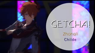 【MMD/原神 Genshin Impact】GETCHA!【鍾離 タルタリヤ Zhongli Childe】