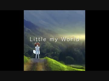Little my World / オリジナル曲【AIきりたん】