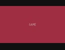 【オリジナル曲】GAME【Fukase(VOCALOID)】