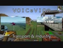 【Minecraft】VOICeVIOのTransport＆Industry#30【Stormworks/Transport Fever 2】