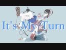 【歌ってみた】It's My Turn【柚木みちる】