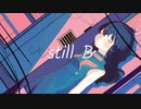still B / いち野 feat.可不