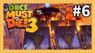 【ルーレット縛り】オーク殺すべし #６【Orcs Must Die!3】