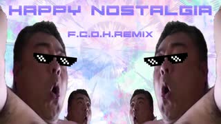 Happy Nostalgia (F.C.O.H.Remix)