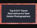 Top 8 DIY Tripod Alternatives for Real Estate Photographers