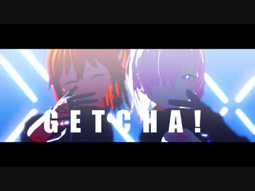 【Fate/MMD】GETCHA!【マイカルデア】