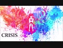 【オリジナルインスト曲】CRISIS　feat.IRIS
