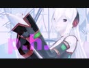 【健音テイ】p.h.【UTAUカバー/MMD】