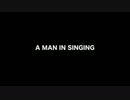 〓†〓 A MAN IN SINGING【NNI】