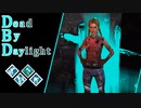 第702回なーさんの「Dead by Daylight」
