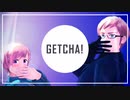 【APヘタリアMMD】GETCHA!【典・芬】