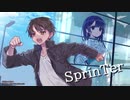 【初音ミク】SprinTer【オリジナル曲】