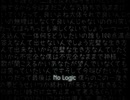 【蘭符】No Logic【歌ってみた】