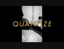 QUANTIZE