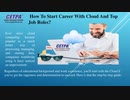 How To Start Career With Cloud And Top Job Roles