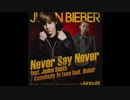 Justin Bieber・Jaden smith-Never say Never