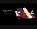 [AIきりたん] Happy with You (Original)