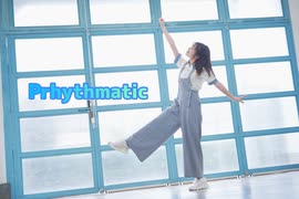 【R@i】Prhythmatic 【踊ってみた】