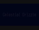 Celestial Drizzle / ―Shin