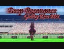 【ウマ娘MAD】ウマ娘×Deep Resonance（Guilty Kiss Mix）