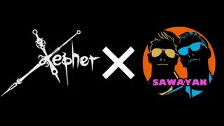 Sapher-[Xepher×サワヤン]