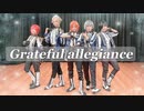 【あんスタ／Knights】Grateful allegiance 踊ってみた