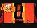 【It Takes Two】そこに愛はあるんか？～2人で始める異世界生活～【実況】#24