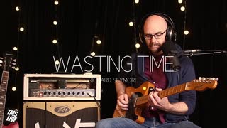 [ TMS Live Shanghai ]Rich Seymore / Wasting Time