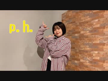 【宮多】p.h.【踊ってみた】