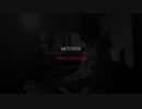 MOTHER［Pollyanna］