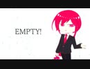 EMPTY!【重音テッド】