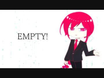 EMPTY!【重音テッド】